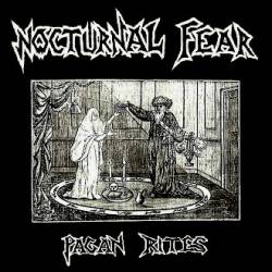 Nocturnal Fear : Pagan Rites